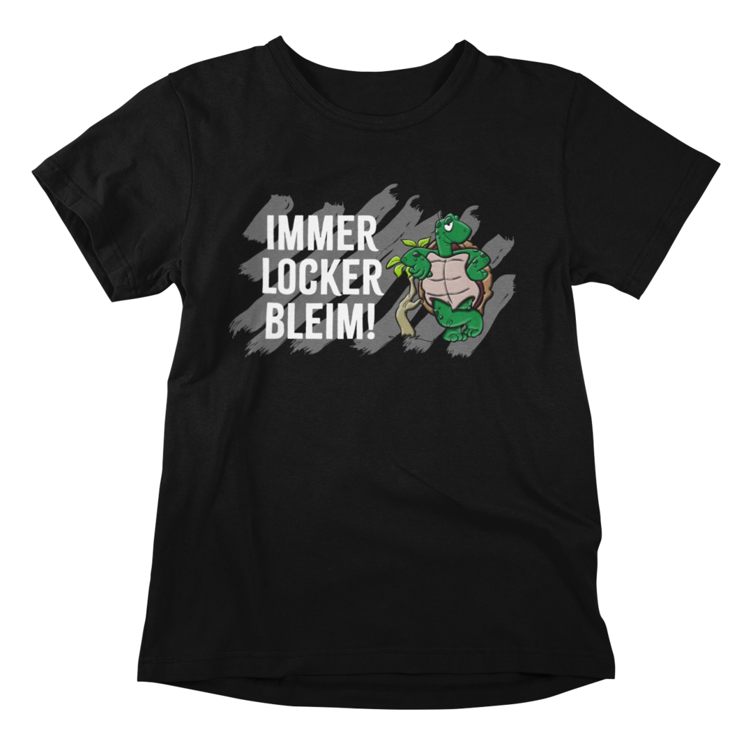 Immer Locker Bleim - T-Shirt