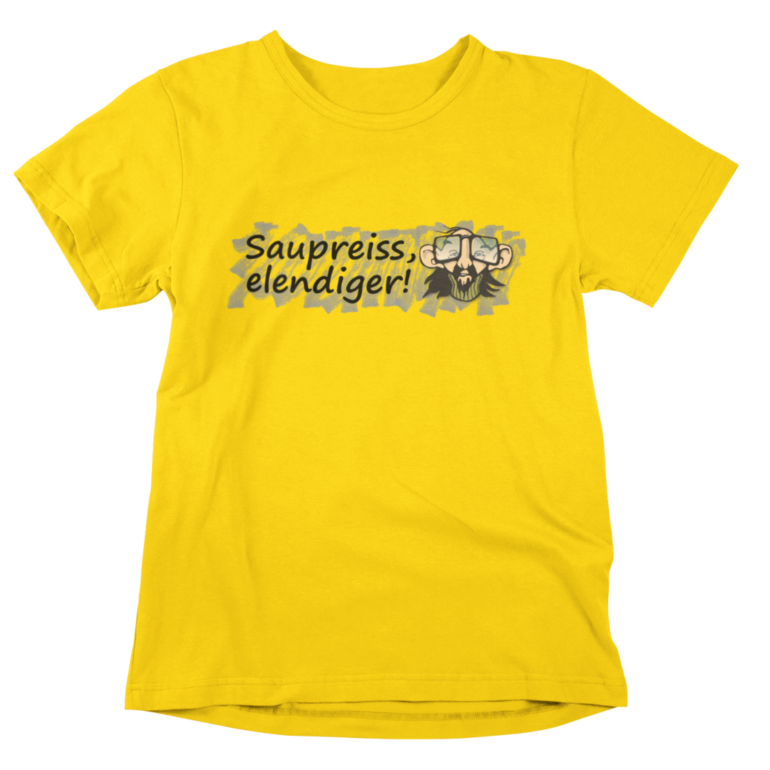 Saupreiss elendiger - T-Shirt