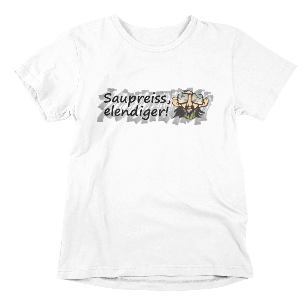 Saupreiss elendiger - T-Shirt