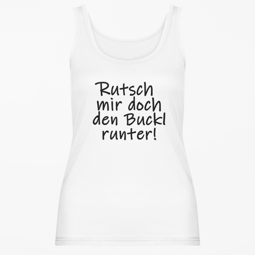 Rutsch mir doch den Buckl runter - Tanktop