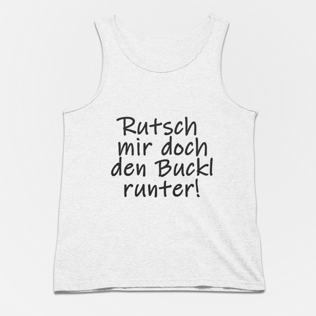 Rutsch mir doch den Buckl runter - Tanktop