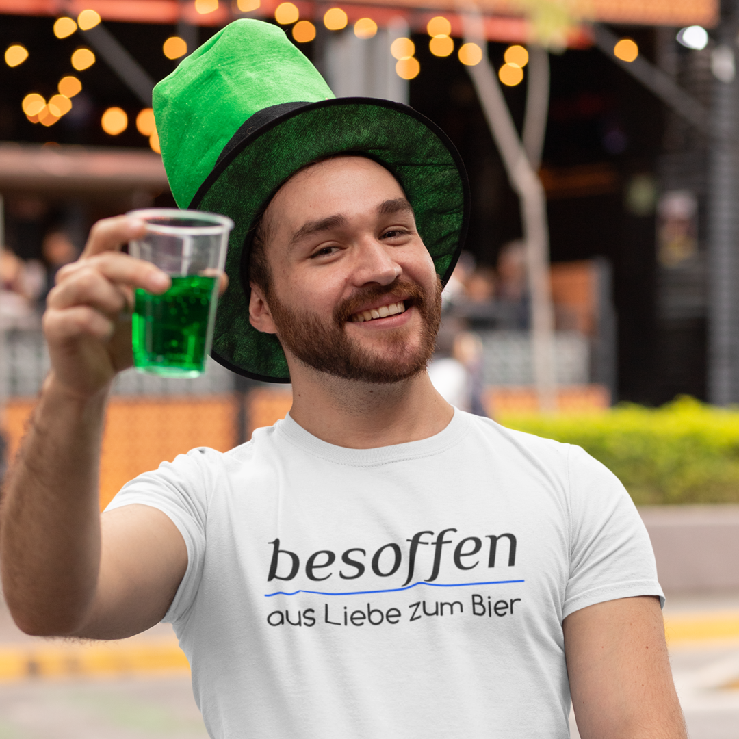 besoffen, aus Liebe zum Bier - T-Shirt