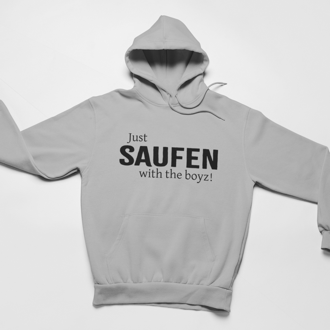 Just SAUFEN with the boyz! - Hoodie