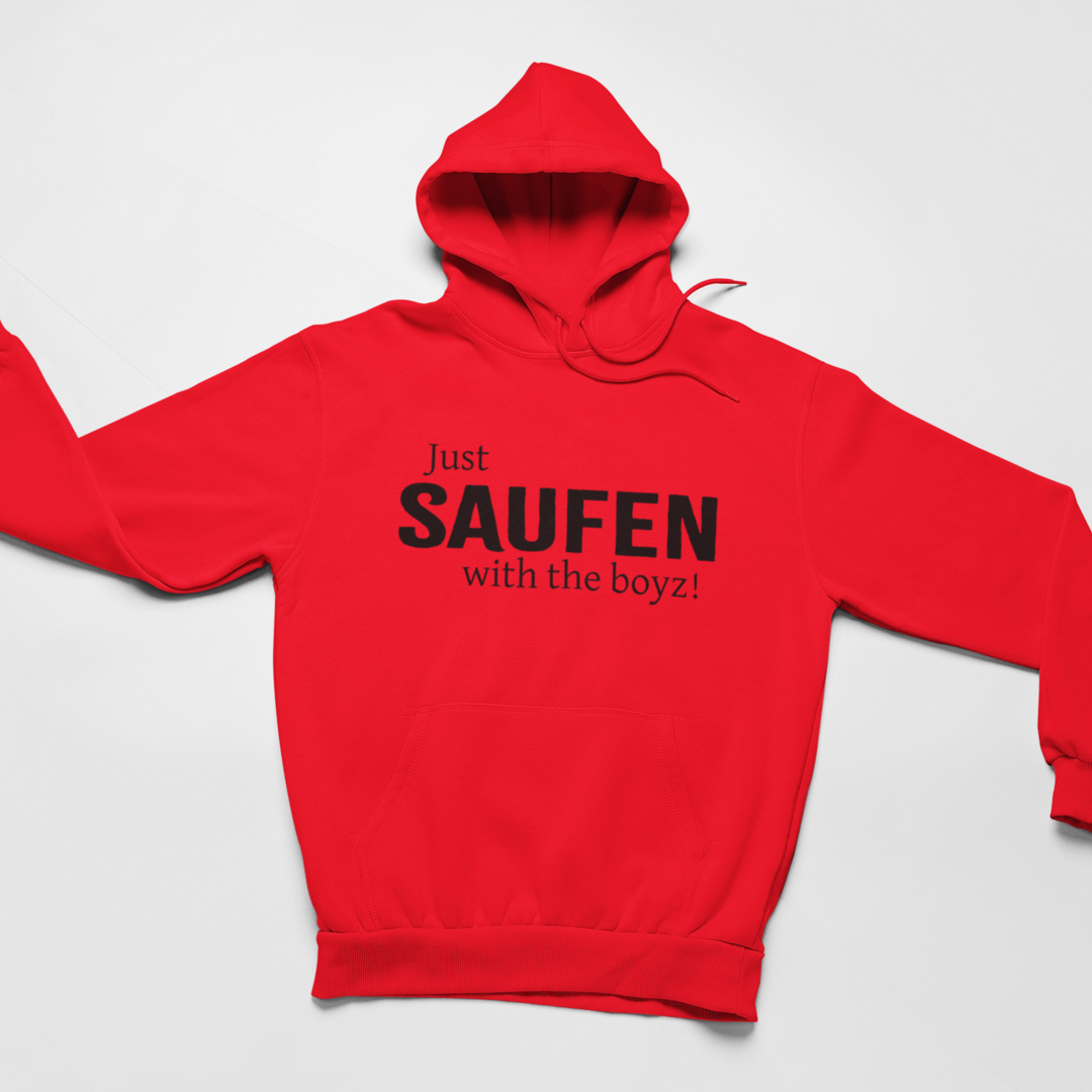 Just SAUFEN with the boyz! - Hoodie