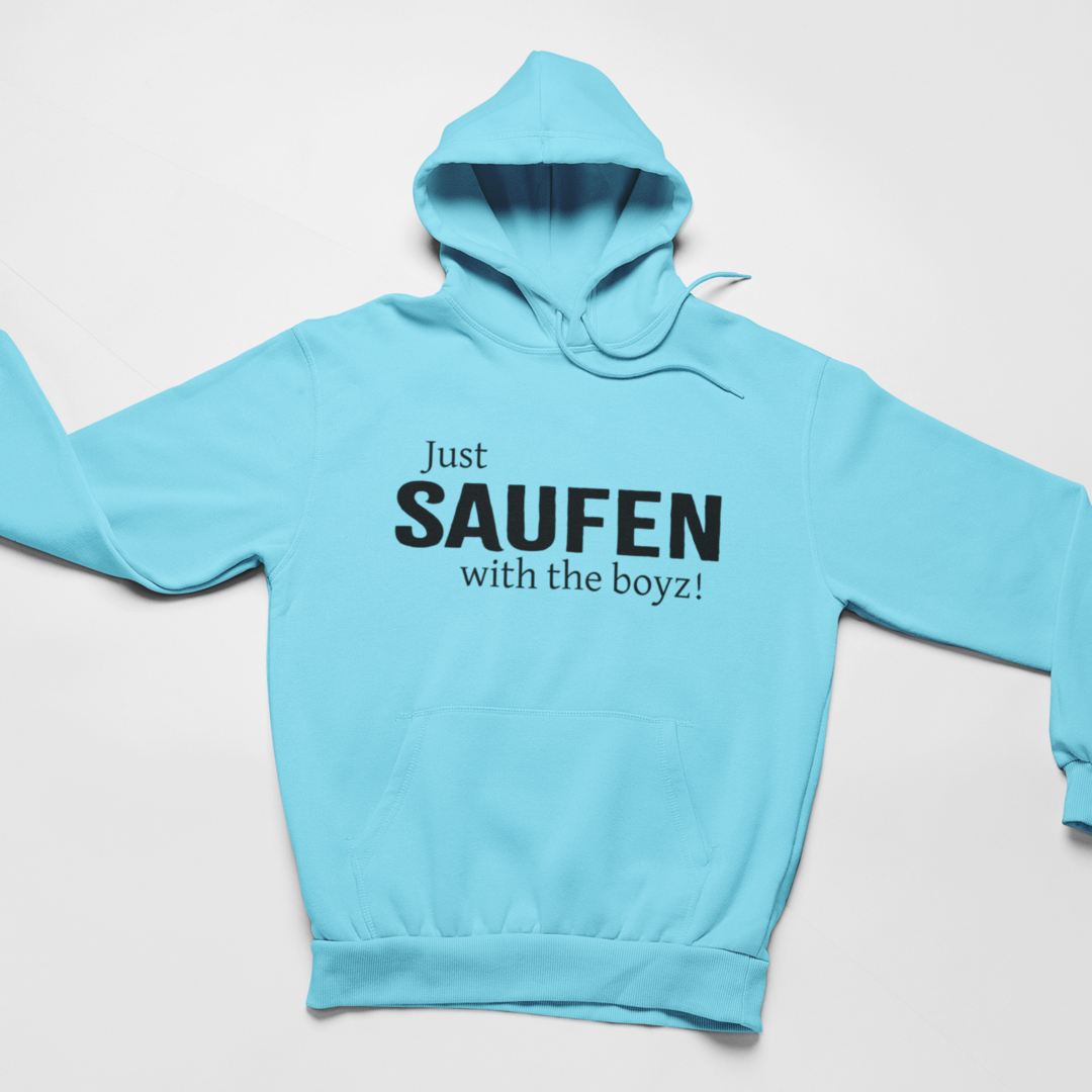 Just SAUFEN with the boyz! - Hoodie