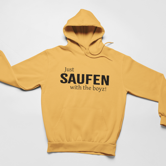 Just SAUFEN with the boyz! - Hoodie