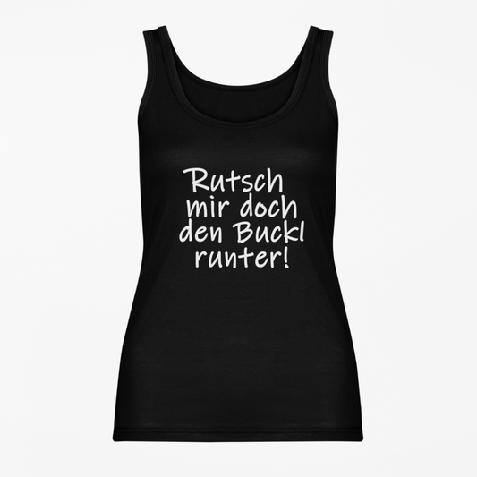 Rutsch mir doch den Buckl runter - Tanktop