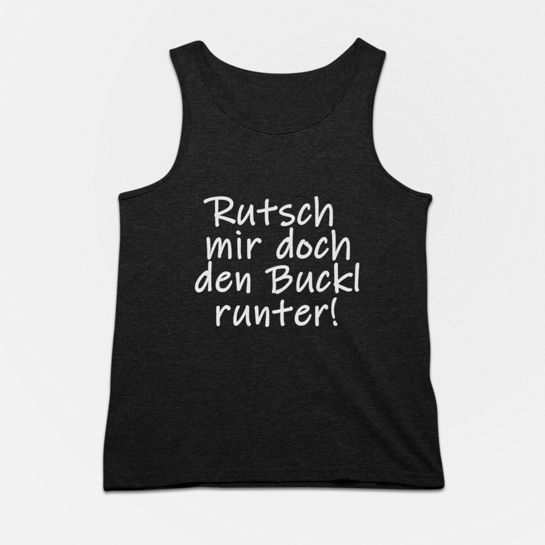 Rutsch mir doch den Buckl runter - Tanktop