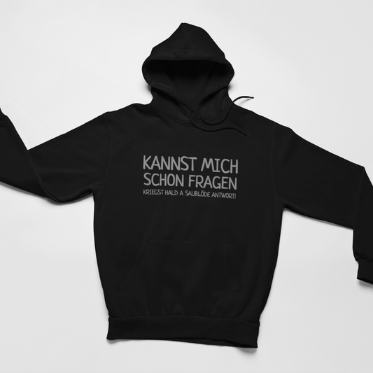 Kannst mich schon fragen - Hoodie