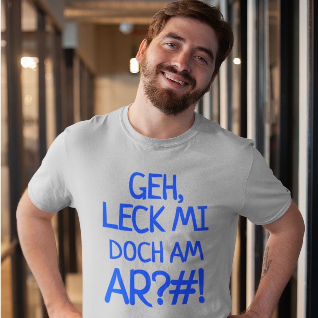 Geh, leck mi doch am Ar?#! - Organic Shirt