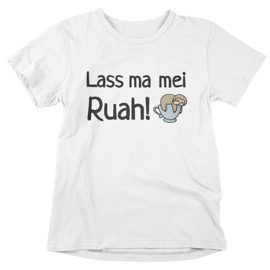 Lass ma mei Ruah - Organic Shirt