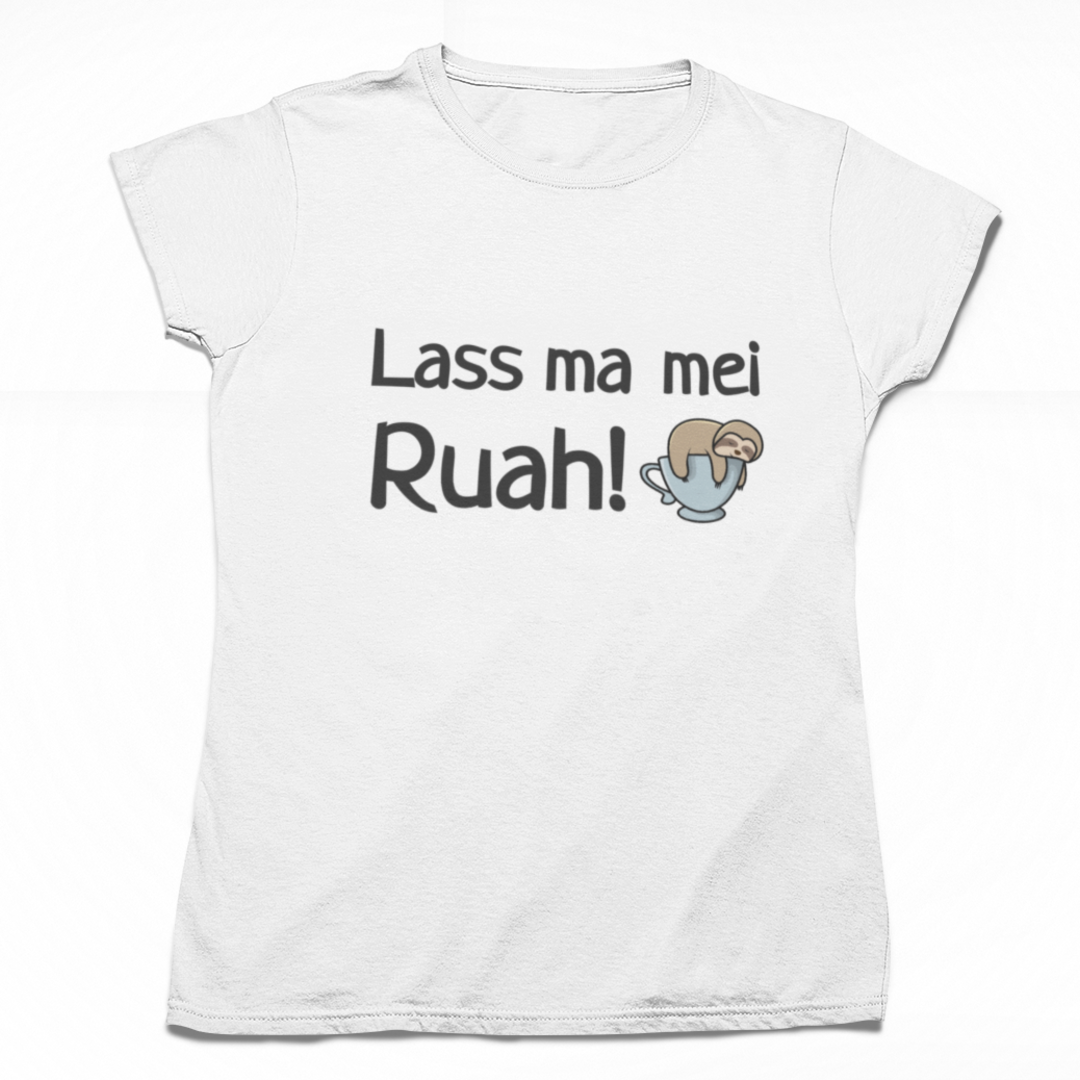 Lass ma mei Ruah - Lady's Shirt